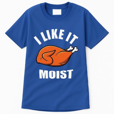 I Like It Moist Funny Thanksgiving Tall T-Shirt