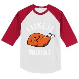 I Like It Moist Funny Thanksgiving Kids Colorblock Raglan Jersey