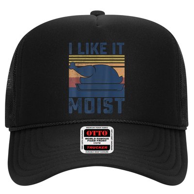 I Like It Moist Thanksgiving Turkey Day Trucker Hat