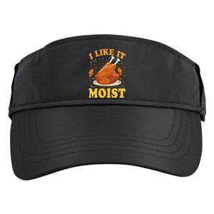 I Like It Moist Funny Turkey Thanksgiving Adult Drive Performance Visor