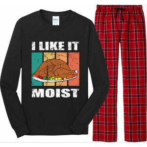 I Like It Moist Throwback Thanksgiving Dinner Family Gift Long Sleeve Pajama Set