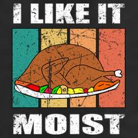 I Like It Moist Throwback Thanksgiving Dinner Family Gift 25L Jumbo Tote