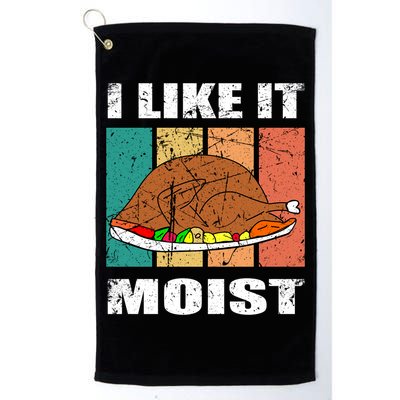 I Like It Moist Throwback Thanksgiving Dinner Family Gift Golf Towel