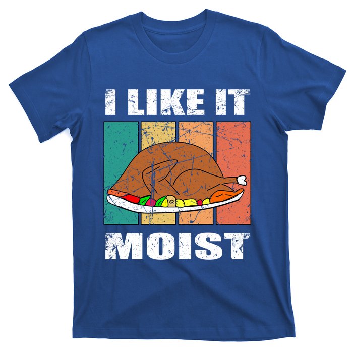 I Like It Moist Throwback Thanksgiving Dinner Family Gift T-Shirt