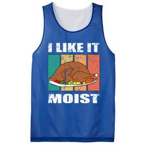 I Like It Moist Throwback Thanksgiving Dinner Family Gift Mesh Reversible Basketball Jersey Tank