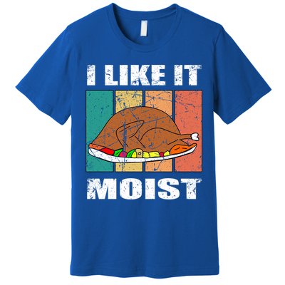 I Like It Moist Throwback Thanksgiving Dinner Family Gift Premium T-Shirt