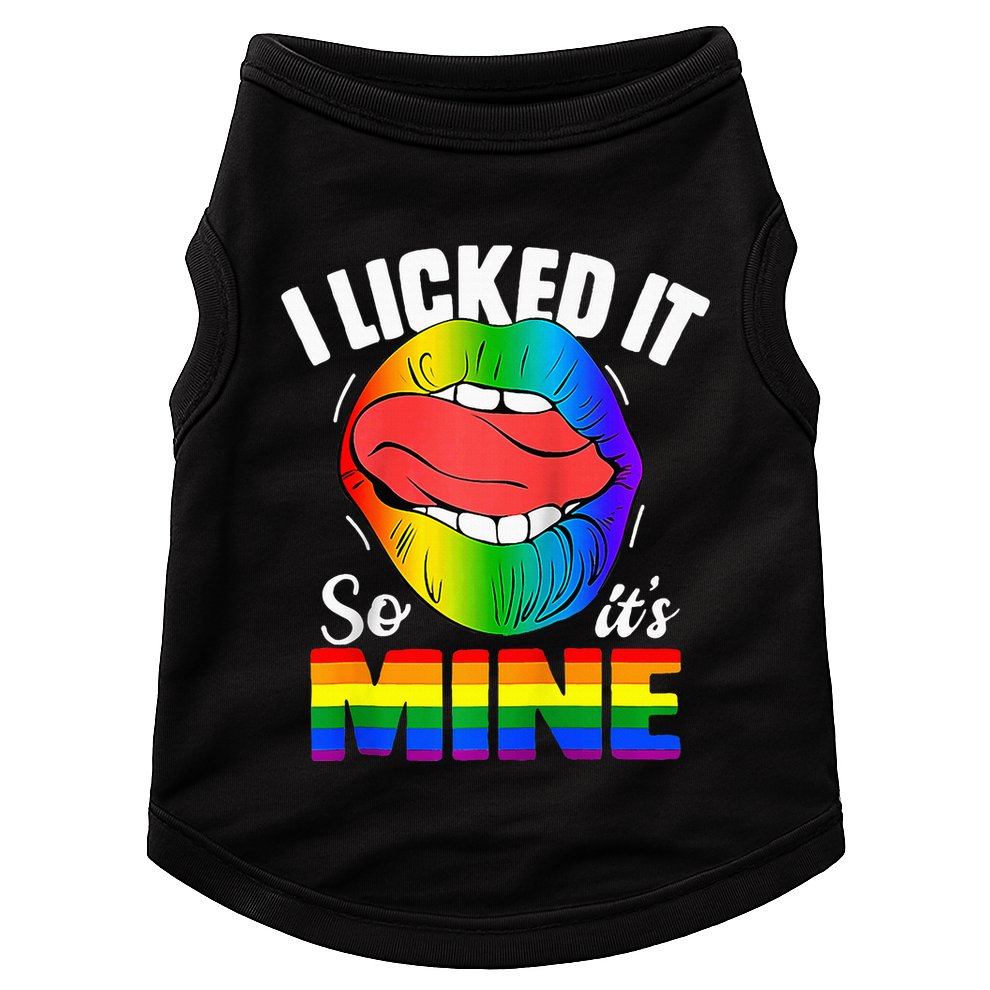 I Licked It So Its Mine Funny Rainbow Lips Funny Lgbt Saying Doggie Tank