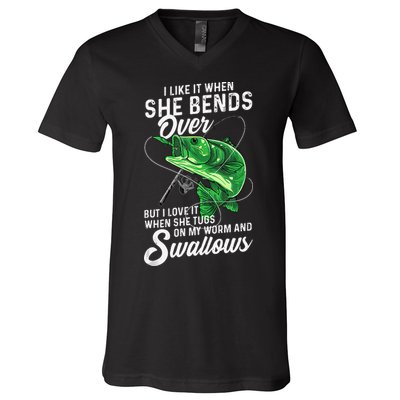 I Like It When She Bends Over Fishing Gifts For V-Neck T-Shirt