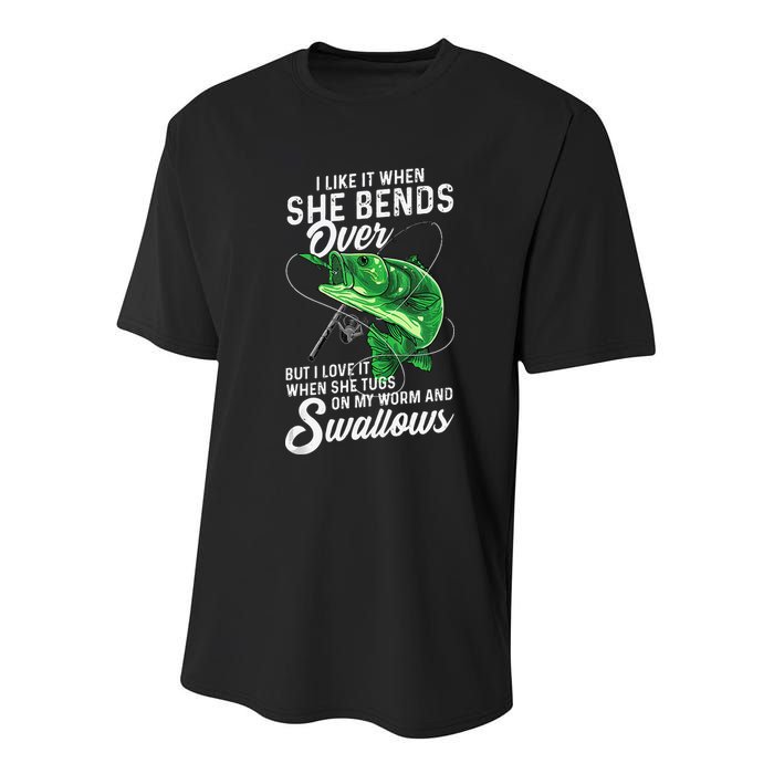 I Like It When She Bends Over Fishing Gifts For Youth Performance Sprint T-Shirt