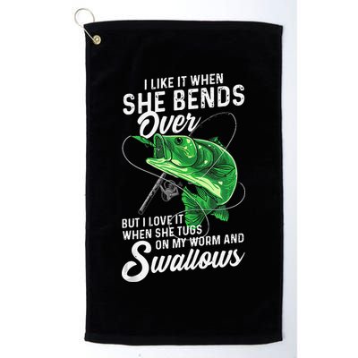 I Like It When She Bends Over Fishing Gifts For Golf Towel