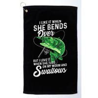 I Like It When She Bends Over Fishing Gifts For Golf Towel