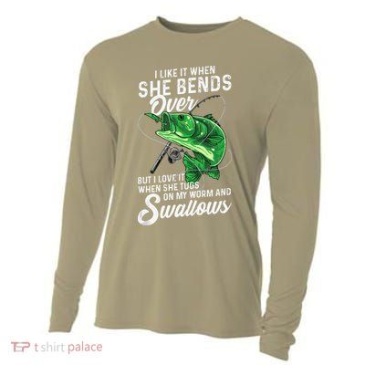 I Like It When She Bends Over Fishing Gifts For Cooling Performance Long Sleeve Crew