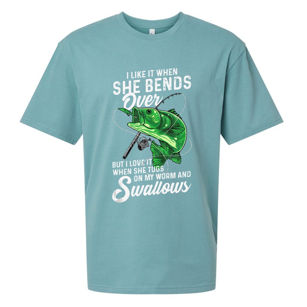 I Like It When She Bends Over Fishing Gifts For Sueded Cloud Jersey T-Shirt
