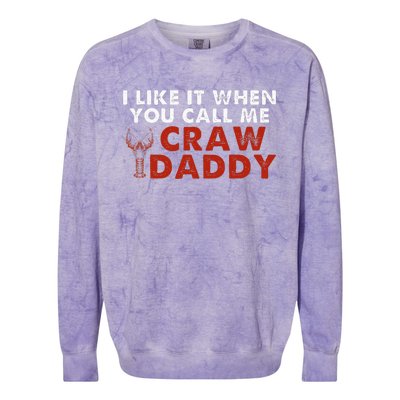 I Like It When You Call Me Crawdaddy Crawfish Crawdad Colorblast Crewneck Sweatshirt