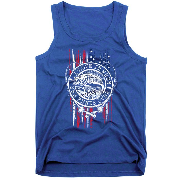 I Love It When She Bends Over Funny Fishing Usa Flag Gift Tank Top