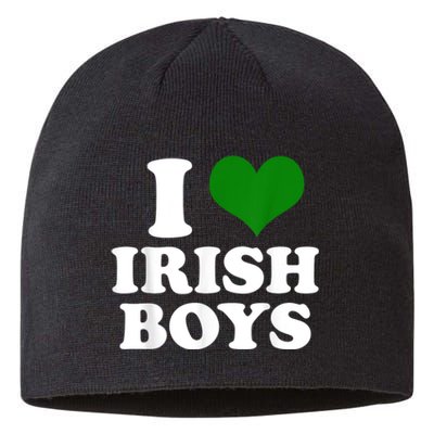 I Love Irish Boy St. Paddy Funny St. Patricks Day Sustainable Beanie