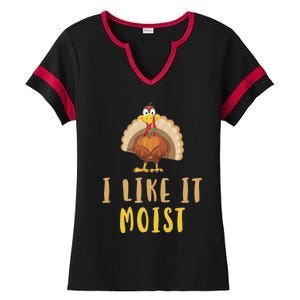 I Like It Moist Turkey Thanksgiving Funny Gift Ladies Halftime Notch Neck Tee