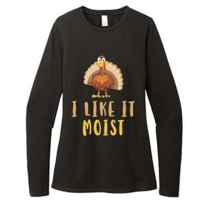 I Like It Moist Turkey Thanksgiving Funny Gift Womens CVC Long Sleeve Shirt