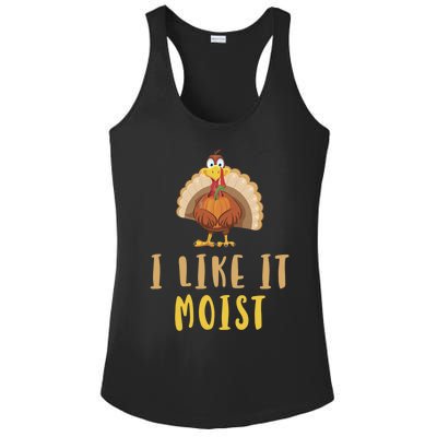 I Like It Moist Turkey Thanksgiving Funny Gift Ladies PosiCharge Competitor Racerback Tank