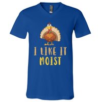 I Like It Moist Turkey Thanksgiving Funny Gift V-Neck T-Shirt