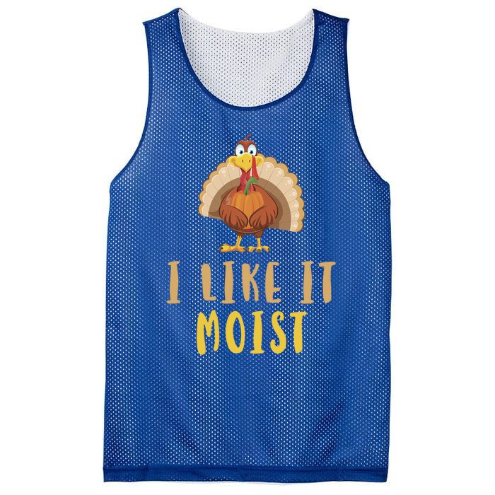 I Like It Moist Turkey Thanksgiving Funny Gift Mesh Reversible Basketball Jersey Tank