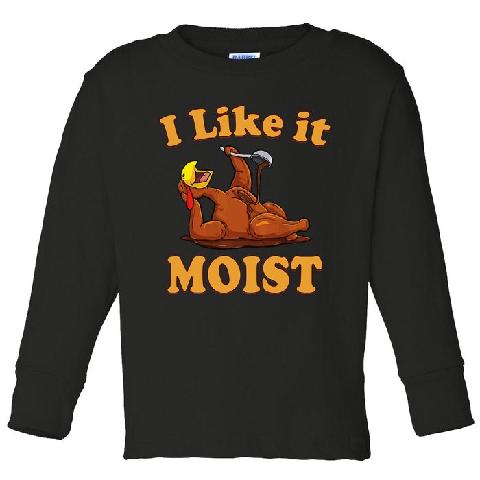 I Like It Moist Funny Thanksgiving Foods Family Group Set Toddler Long Sleeve Shirt