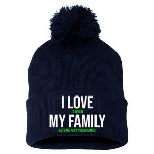 I Love It When My Family Lets Me Play Video Games Funny Pom Pom 12in Knit Beanie