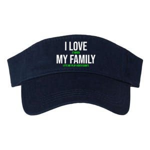 I Love It When My Family Lets Me Play Video Games Funny Valucap Bio-Washed Visor