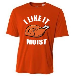 I Like It Moist Funny Thanksgiving Cool Gift Cooling Performance Crew T-Shirt