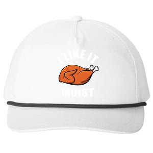 I Like It Moist Funny Thanksgiving Cool Gift Snapback Five-Panel Rope Hat