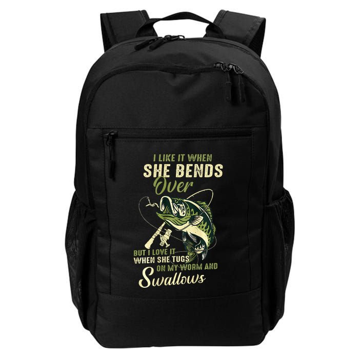 I Like It When She Bends Over But I Love It Daily Commute Backpack