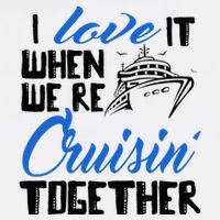 I Love It When We're Cruisin' Together Family Trip Cruise Doggie Tank