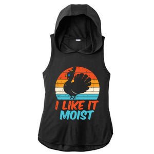 I Like It Moist Turkey Funny Thanksgiving Adult Gift Ladies PosiCharge Tri-Blend Wicking Draft Hoodie Tank