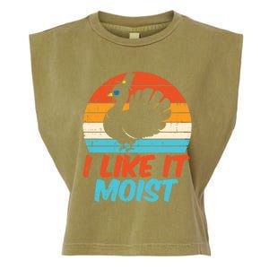 I Like It Moist Turkey Funny Thanksgiving Adult Gift Garment-Dyed Women's Muscle Tee