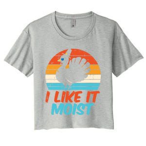 I Like It Moist Turkey Funny Thanksgiving Adult Gift Women's Crop Top Tee