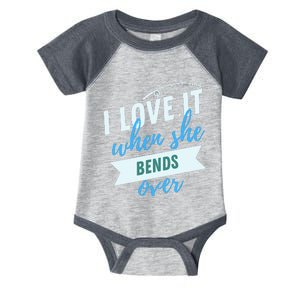 I Love It When She Bends Over Fishing Infant Baby Jersey Bodysuit