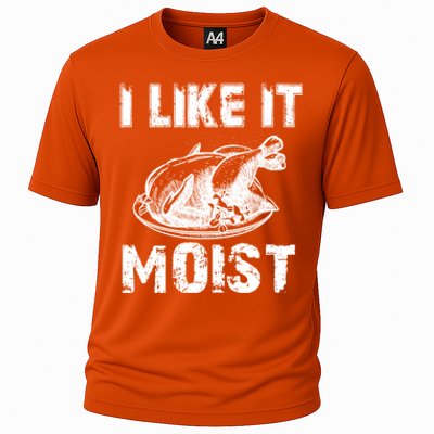 I Like It Moist Funny Turkey Funny Gift Cooling Performance Crew T-Shirt