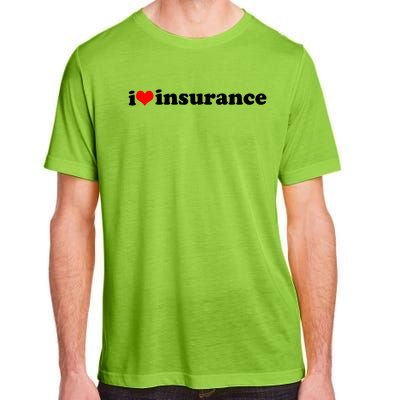 I Love Insurance Adult ChromaSoft Performance T-Shirt