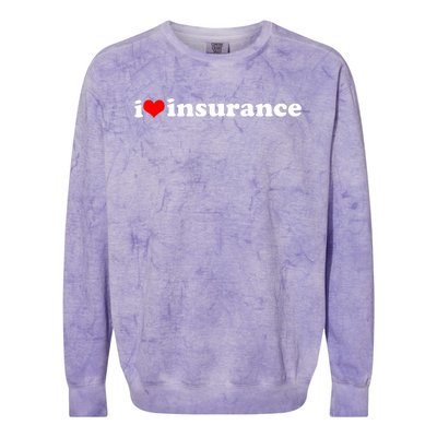 I Love Insurance Colorblast Crewneck Sweatshirt