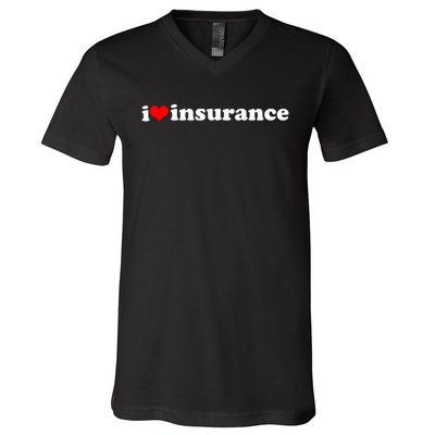 I Love Insurance V-Neck T-Shirt