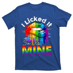 I Licked It So Its Mine Rainbow Lips Gift T-Shirt