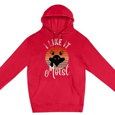 I Like It Moist Funny Thanksgiving Turkey Day Family Dinne Premium Pullover Hoodie