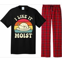 I Like It Moist Funny Thanksgiving Turkey Leg Day Pajama Set