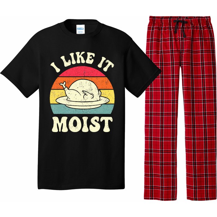 I Like It Moist Funny Thanksgiving Turkey Leg Day Pajama Set