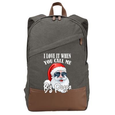 I Love It When You Call Me Big Poppa Funny Santa Claus Cotton Canvas Backpack