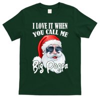 I Love It When You Call Me Big Poppa Funny Santa Claus T-Shirt
