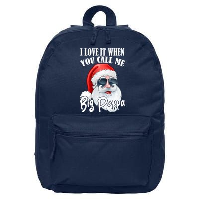 I Love It When You Call Me Big Poppa Funny Santa Claus 16 in Basic Backpack