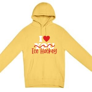 I Love Ice Hockey Cute Gift Premium Pullover Hoodie