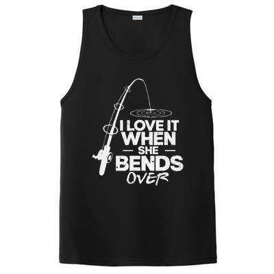 I Love It When She Bends Over Funny Fishing Fathers Day PosiCharge Competitor Tank