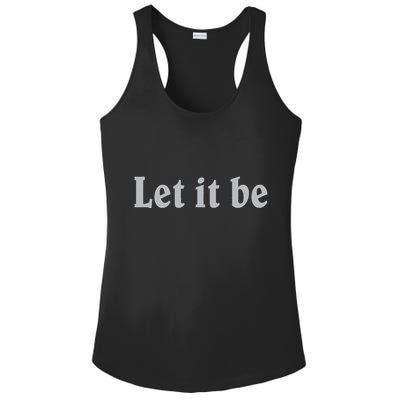 Inspirational Let It Be Design For A Positive Lifestyle Ladies PosiCharge Competitor Racerback Tank